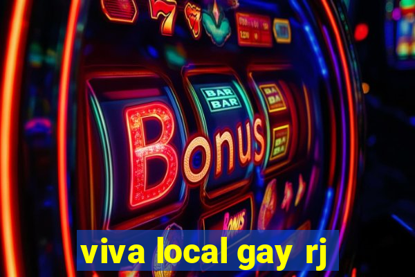 viva local gay rj